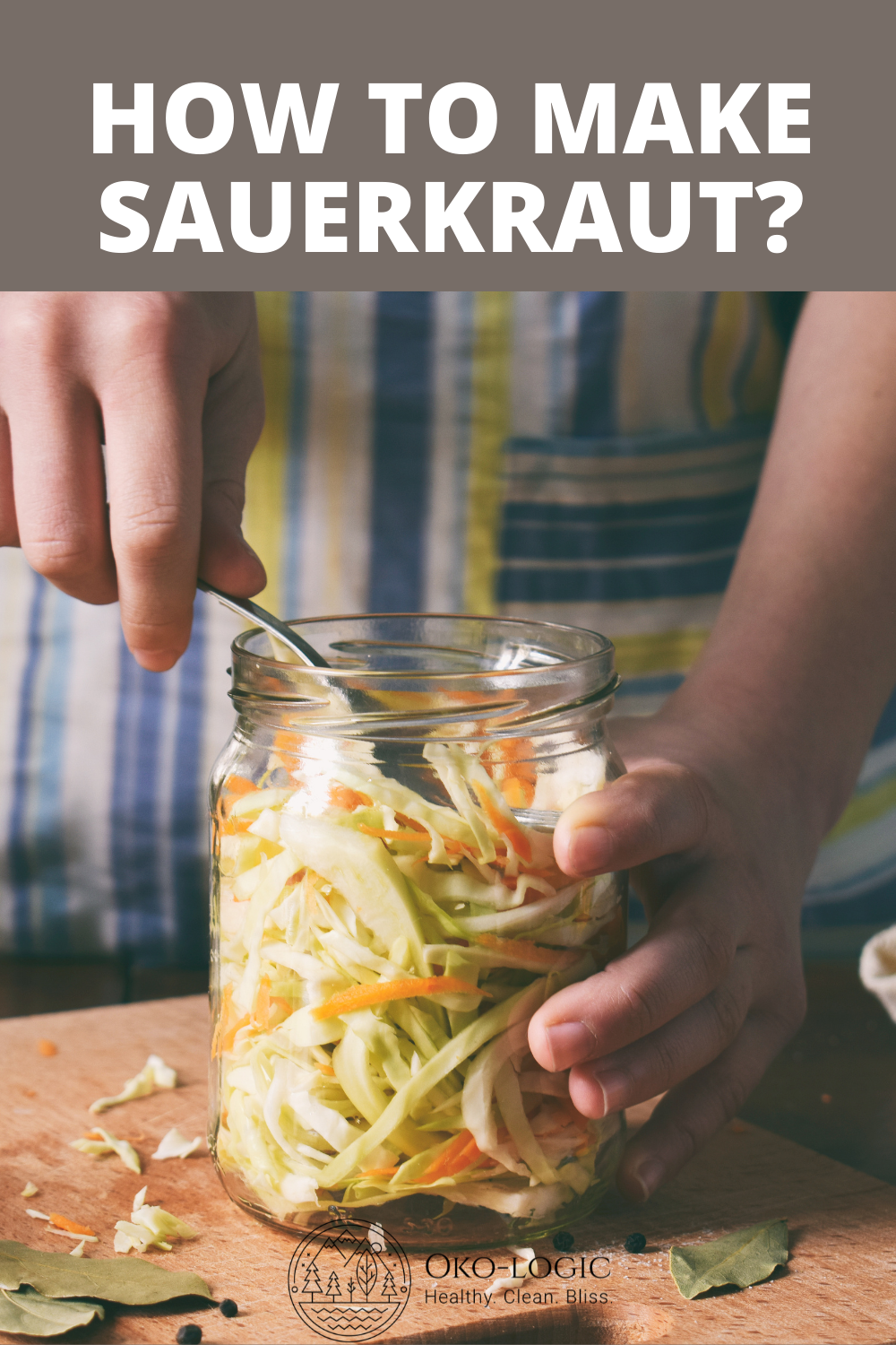 How to Make Old Fashioned Sauerkraut and Why You Should