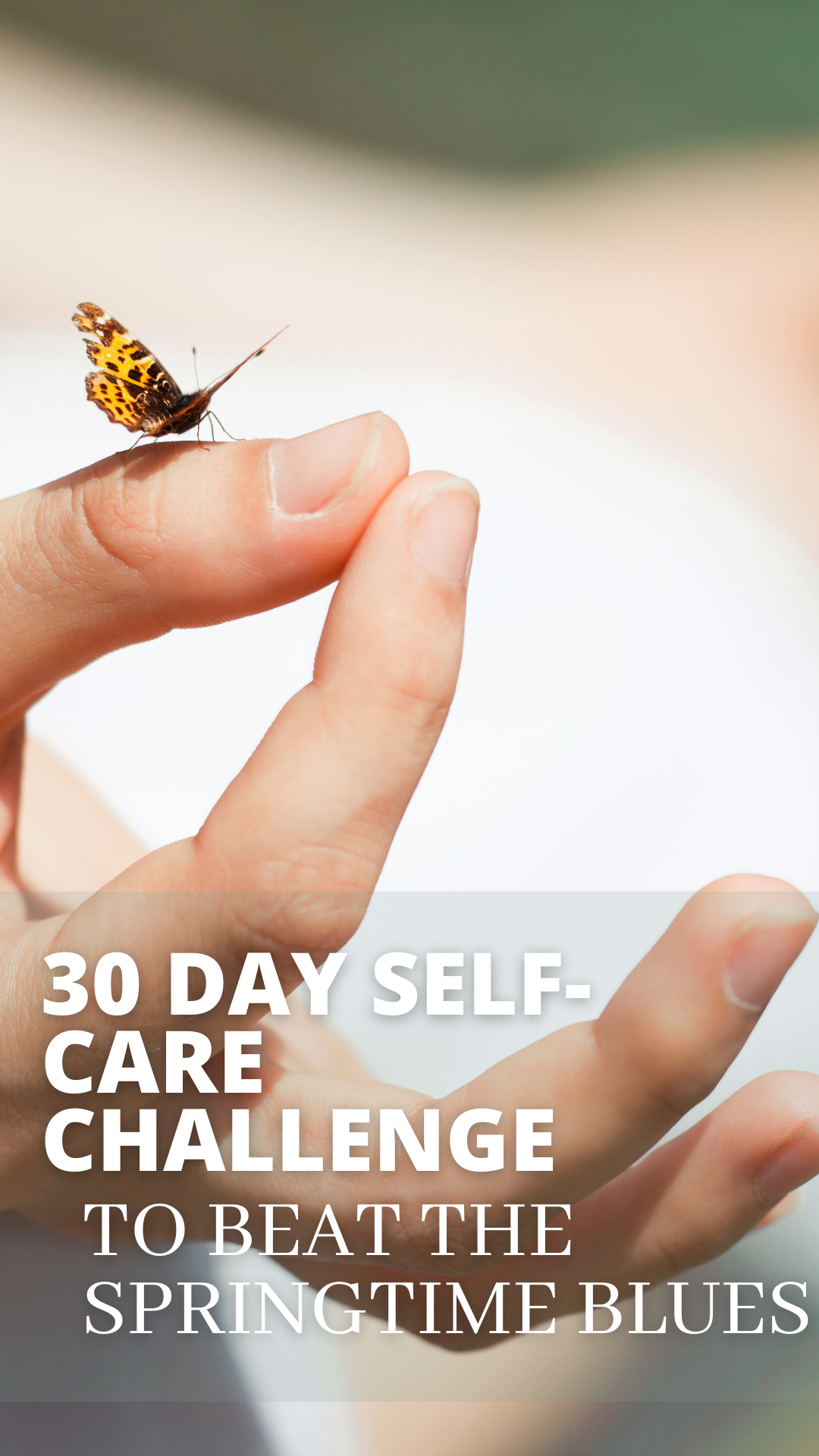 30-Day Self-Care Challenge to Beat that Springtime Blues