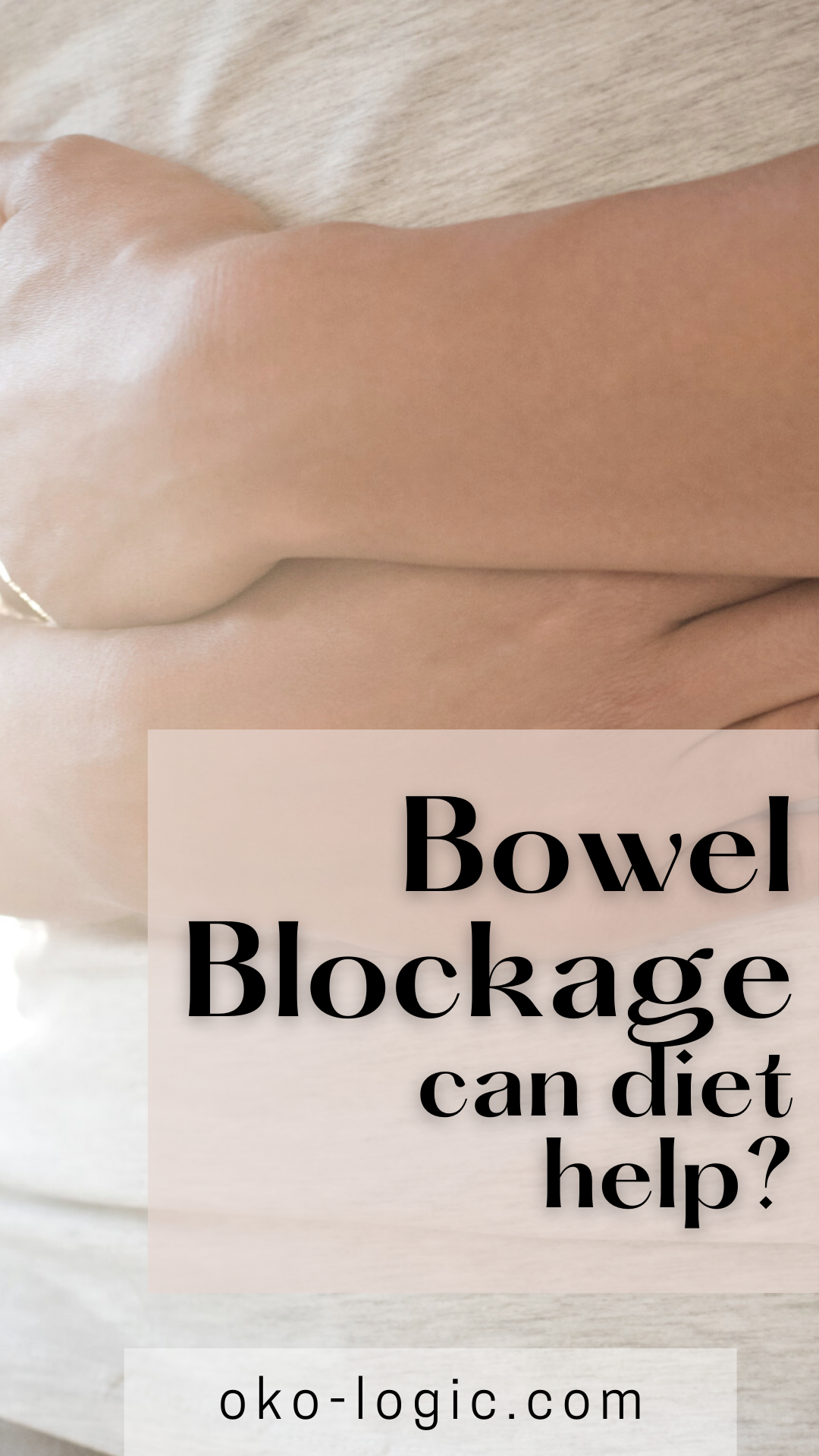 What Is Twisted Bowel and How Can a Bowel Adhesion Diet Help?