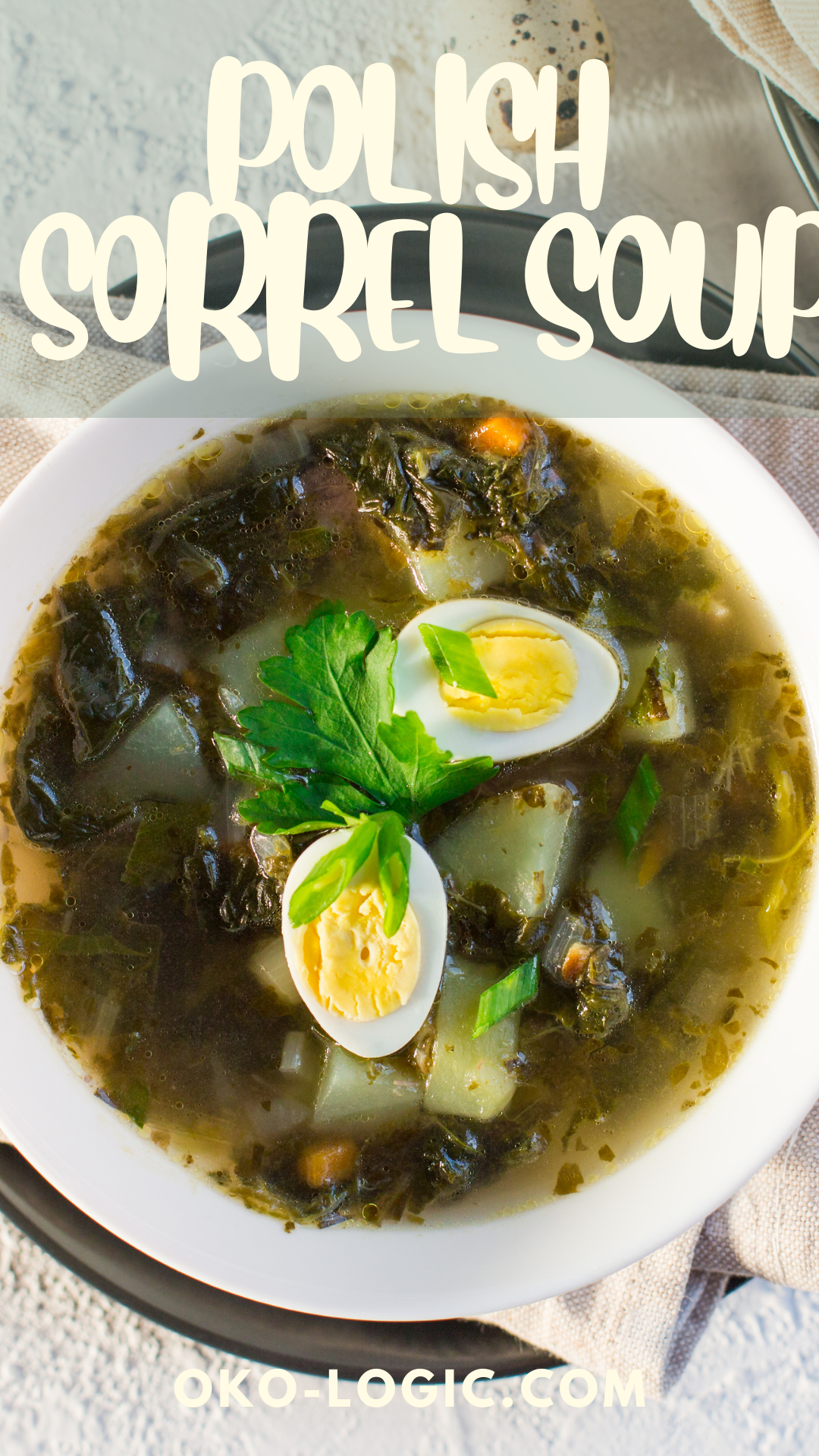 Ever Heard of Polish Sorrel Soup? Now Let\'s Make It